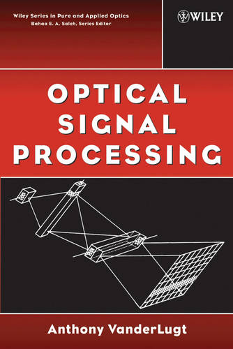 Optical Signal Processing VanderLugt Paperback Wiley–Blackwell 9780471745327