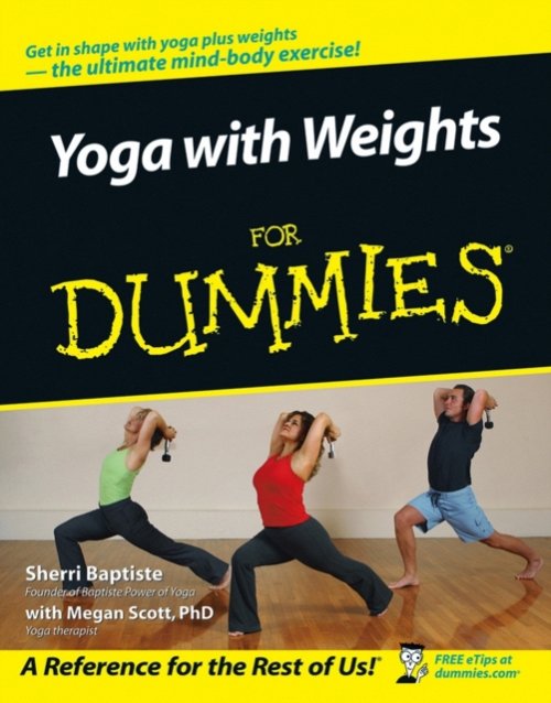 Yoga with Weights For Dummies Baptiste Scott Paperback John Wiley & Sons