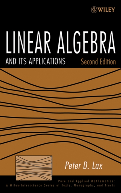 Linear Algebra and Its Applications 2e Lax Hardback Wiley–Blackwell