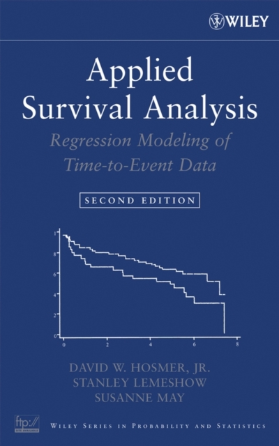 Applied Survival Analysis – Regression Modeling of  Time to Event Data 2e Hosmer