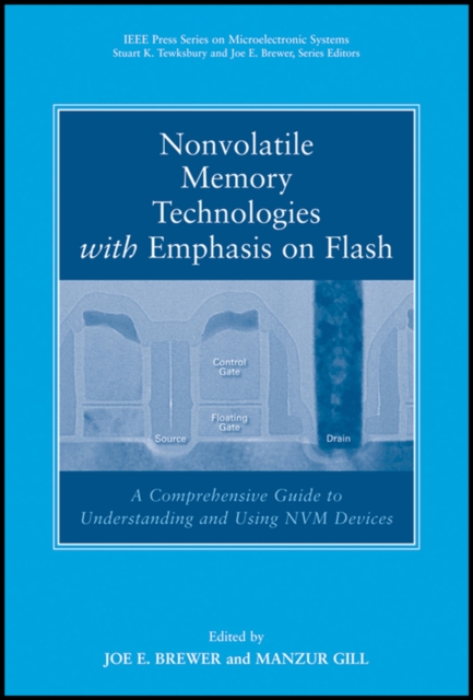 Nonvolatile Memory Technologies with Emphasis on Flash – Comprehensive Guide to…