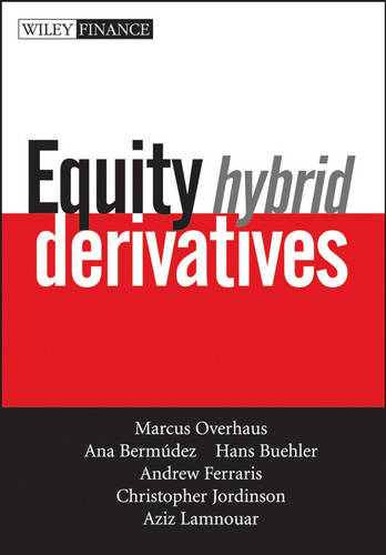 Equity Hybrid Derivatives Overhaus Hardback John Wiley & Sons 9780471770589
