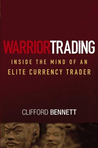 Warrior Trading – Inside the Mind of an Elite Currency Trader Bennett Hardback