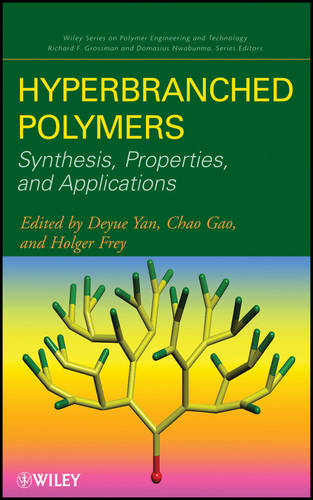 Hyperbranched Polymers – Synthesis, Properties, and Applications Yan Hardback