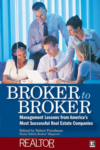Broker to Broker Freedman Realtor Magazine Hardback John Wiley & Sons