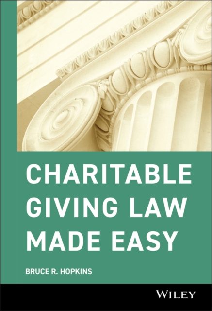 Charitable Giving Law Made Easy Hopkins Hardback John Wiley & Sons 9780471783534