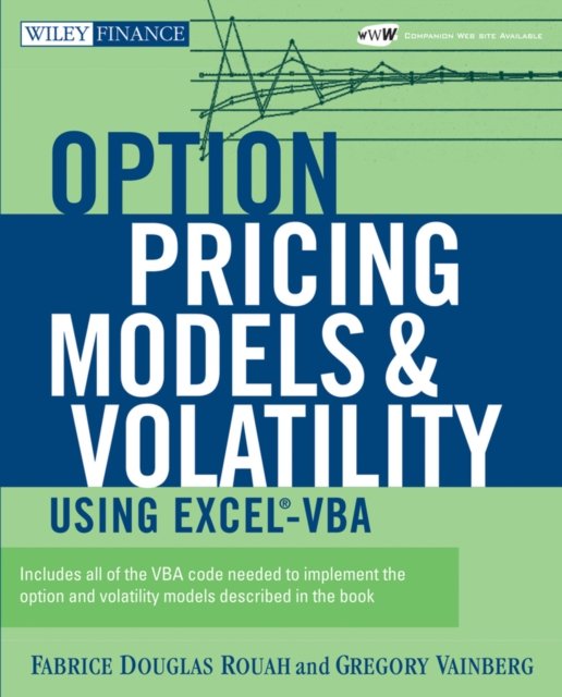 Option Pricing Models and Volatility Using Excel– VBA Rouah Paperback