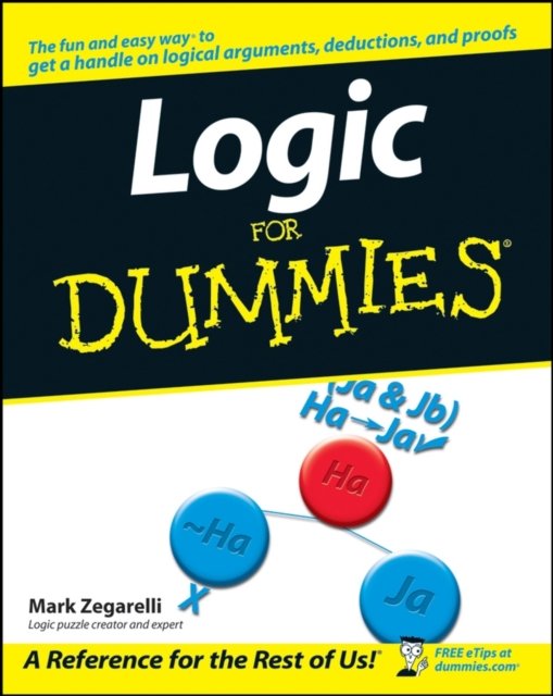 Logic For Dummies Zegarelli Paperback John Wiley & Sons 9780471799412
