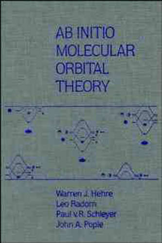Ab Initio Molecular Orbital Theory Hehre Hardback Wiley–Blackwell 9780471812418