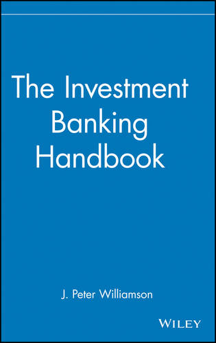 The Investment Banking Handbook Williamson Hardback John Wiley & Sons