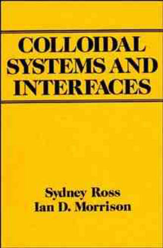 Colloidal Systems and Interfaces Ross Hardback Wiley–Blackwell 9780471828488