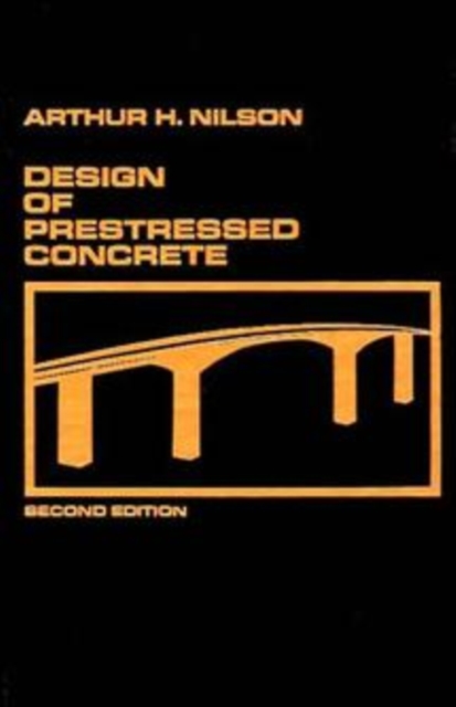 Design of Prestressed Concrete 2e Nilson Paperback John Wiley & Sons