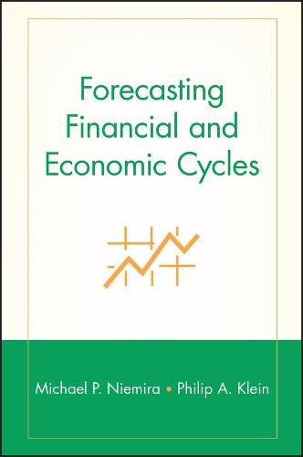 Forecasting Financial & Economic Cycles Niemira Hardback John Wiley & Sons