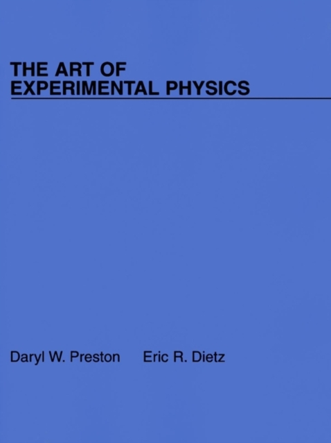 The Art of Experimental Physics Preston Paperback John Wiley & Sons