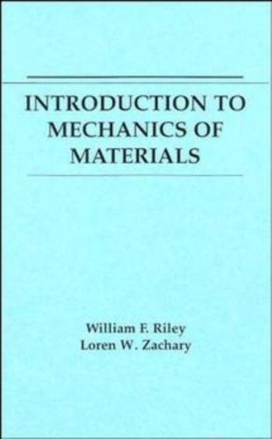 Introduction to Mechanics of Materials Riley Paperback John Wiley & Sons