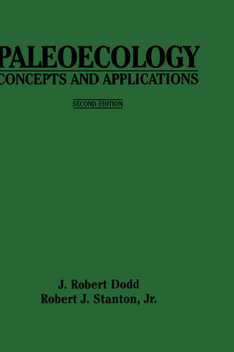 Paleoecology – Concepts & Applications 2e Dodd Hardback Wiley–Blackwell