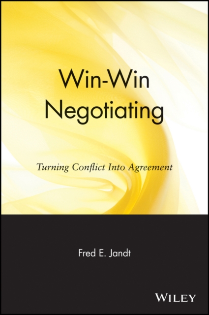 Win Win Negotiating – Turning Conflict into Agreement Jandt Paperback