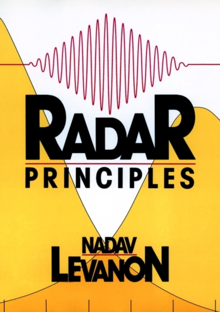 Radar Principles Levanon Hardback Wiley–Blackwell 9780471858812