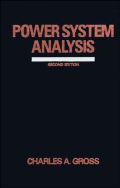 Power Systems Analysis 2e (WSE) Gross Hardback John Wiley & Sons 9780471862062