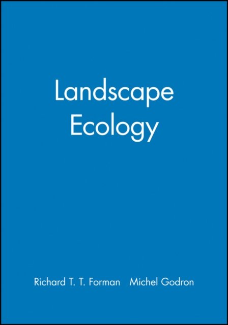 Landscape Ecology Forman Paperback John Wiley & Sons 9780471870371