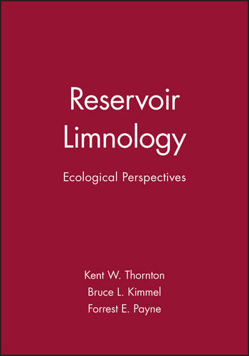 Reservoir Limnology: Ecological Perspectives Thornton Hardback Wiley–Blackwell