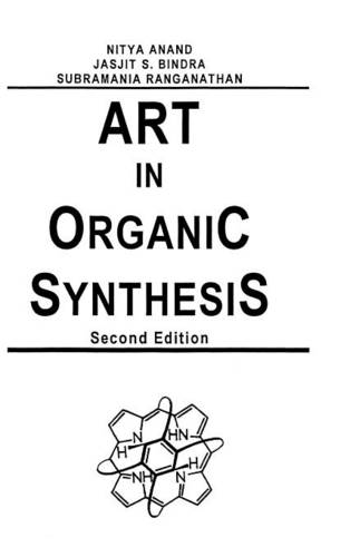 Art in Organic Synthesis 2e Anand Hardback Wiley–Blackwell 9780471887386