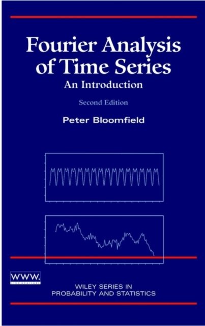 Fourier Analysis of Time Series – An Introduction 2e Bloomfield Hardback