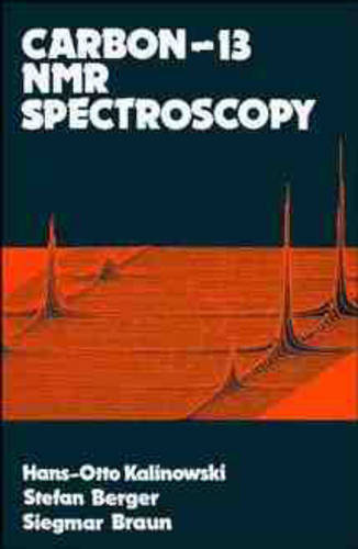Carbon–13 NMR Spectroscopy Kalinowski Hardback Wiley–Blackwell 9780471913061