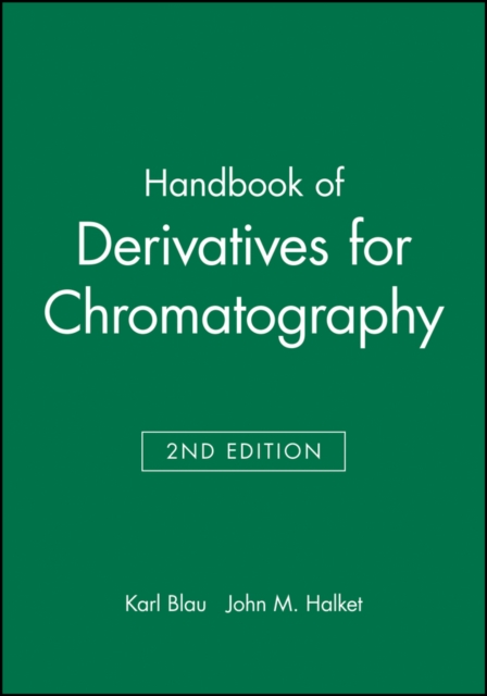 Hdbk of Derivatives for Chromatography 2e Blau Hardback Wiley–Blackwell