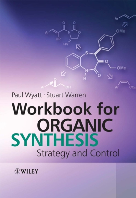 Workbook for Organic Synthesis – Strategy and Control Wyatt Paperback