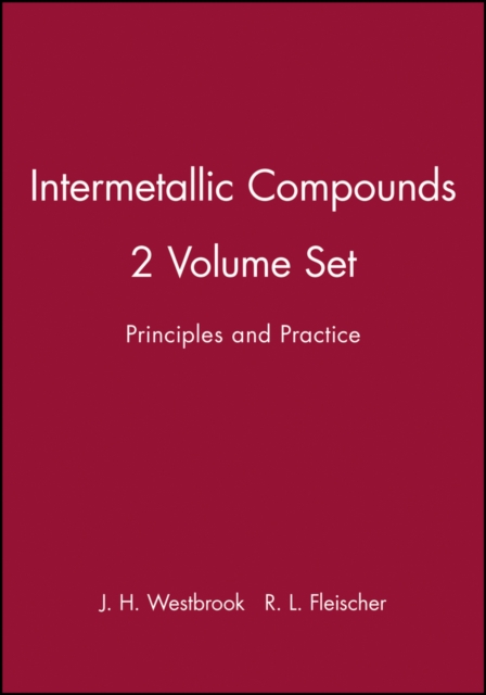 Intermetallic Compounds – Principles & Practice 2V Set Westbrook Hardback
