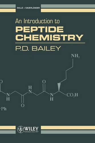 An Introduction to Peptide Chemistry Bailey Paperback Wiley–Blackwell