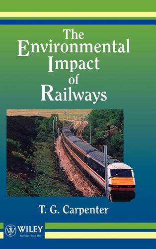 Environmental Impact of Railways Carpenter Hardback Wiley–Blackwell