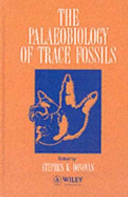 The Palaeobiology of Trace Fossils Donovan Hardback Wiley–Blackwell