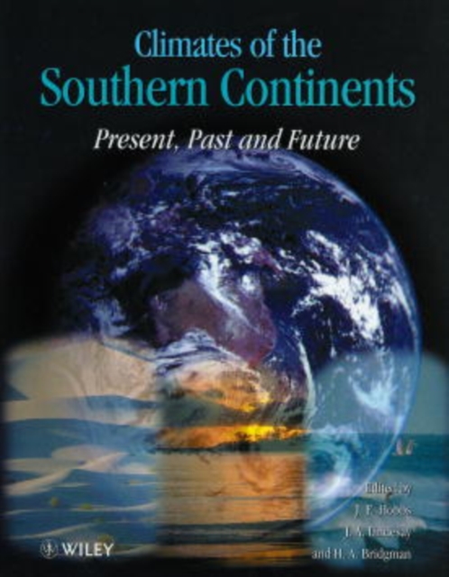 Climates of the Southern Continents – Present, Past & Future Hobbs Hardback