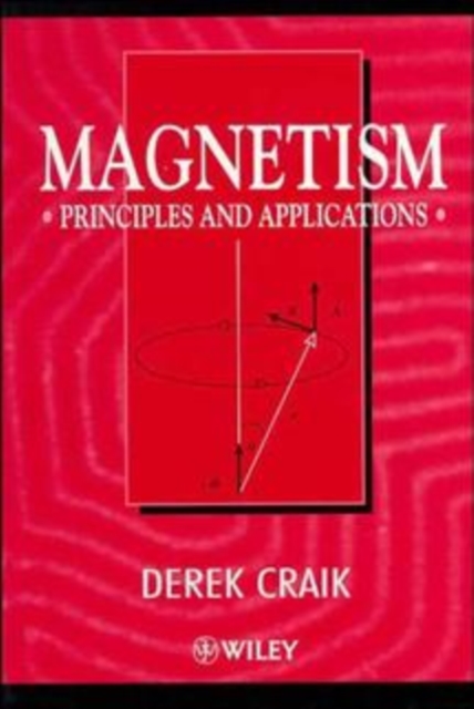 Magnetism – Principles & Applications Craik Paperback Wiley–Blackwell