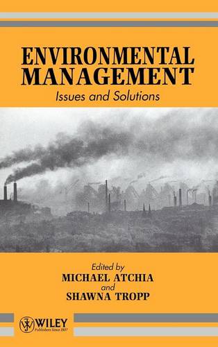Environmental Management – Issues & Solutions Atchia Hardback Wiley–Blackwell