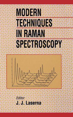Modern Techniques in Raman Spectroscopy Laserna Hardback Wiley–Blackwell