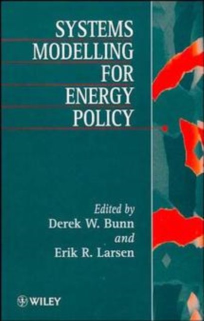 Systems Modelling for Energy Policy Bunn Hardback John Wiley & Sons