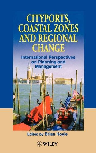 Cityports, Coastal Zones & Regional Change – International Perspectives on Plan…