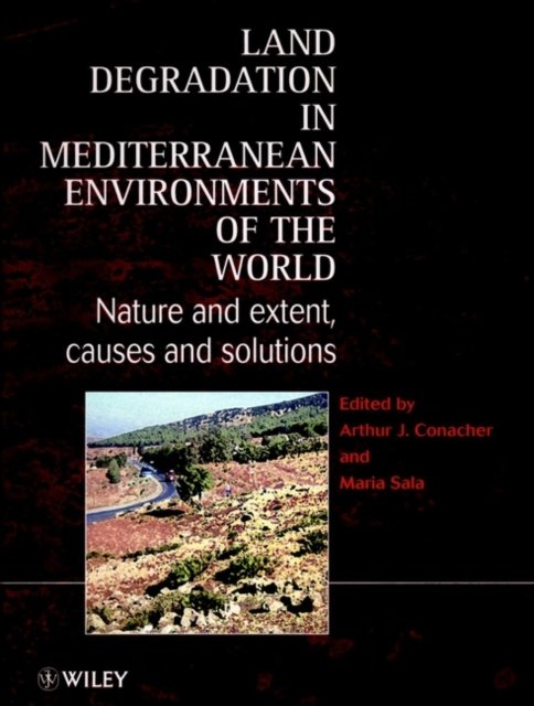 Land Degradation in Mediterranean Environments of the World – Nature & Extent, …