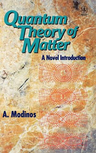 Quantum Theory of Matter – A Novel Introduction Modinas Hardback Wiley–Blackwell