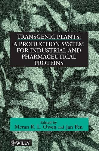 Transgenic Plants – A Production System for Industrial & Pharmaceutical Protein…