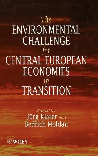 The Environmental Challenge for Central European Economies in Transition Klarer
