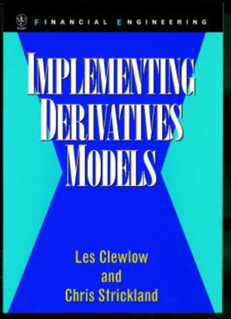 Implementing Derivatives Models Clewlow Hardback John Wiley & Sons 9780471966517
