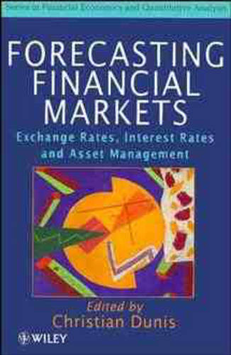Forecasting Financial Markets – Exchange Rates, Interest Rates & Asset Manageme…