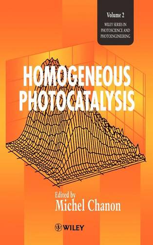 Homogeneous Photocatalysis Chanon Hardback Wiley–Blackwell 9780471967538