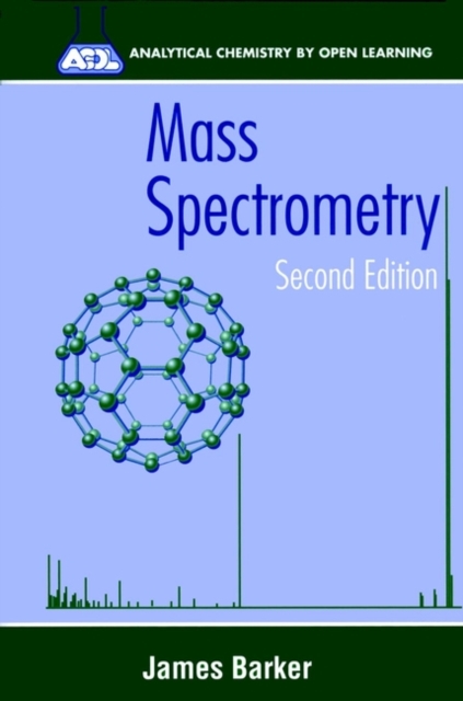 Mass Spectrometry 2e (Acol) Barker Paperback Wiley–Blackwell 9780471967620