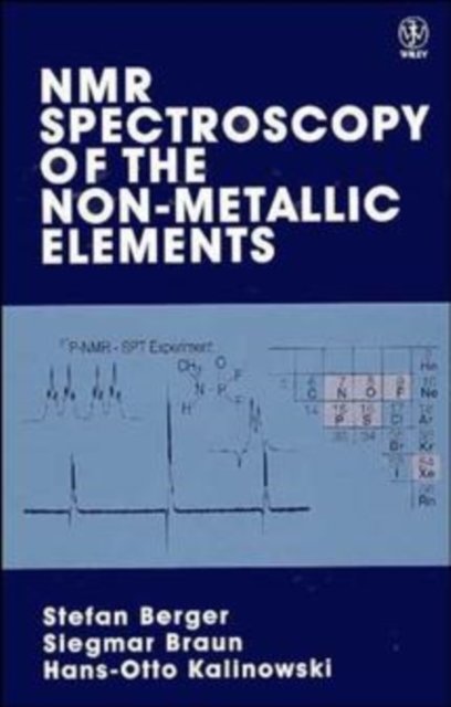 NMR Spectroscopy of the Non–Metallic Elements Berger Hardback Wiley–Blackwell