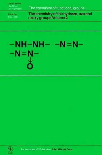 The Chemistry of the Hydrazo, Azo and Azoxy Groups  V 2 Patai Hardback
